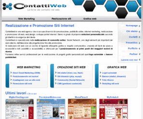 contattiweb.it: Home - Contattiweb di Francesco Pennisi - web agency di Perugia (Umbria) Realizzazione siti web, posizionamento sui motori di ricerca, grafica web
Home - ContattiWeb - si realizzano siti web, community web, web marketing, posizionamento sui motori di ricerca, grafica web