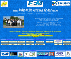 ligue-moto-bourgogne.org: Index
Ligue Motocycliste Régionale de Bourgogne vous propose différents championnat dans les disciplines Motocross, Vitesse, Endurance Tout-terrain, Enduro et Trial. Elle organise des sessions de formation pour les jeunes : les journées TECHNIKIDS. Grâce aux formations, devenez officiel sur les épreuves motocyclistes, passez le CASM (Certificat d'Aptitude au Sport Motocycliste). Retrouver sur ce site, le calendrier des épreuves et tous les résultats. Toute la moto en Bourgogne. Le sport moto en Bourgogne. 