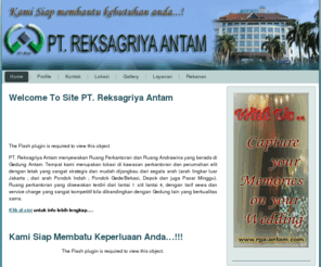 rga-antam.com: PT. Reksagriya Antam | Office Building, Exhibition, Birthday Party and Parti Wedding
Gedung Antam menyewakan Ruang Perkantoran dan Ruang Andrawina yang berada di Gedung Antam. Tempat kami merupakan lokasi di kawasan perkantoran dan perumahan elit dengan letak yang sangat strategis dan mudah dijangkau dari segala arah (arah lingkar luar Jakarta ; dari arah Pondok Indah ; Pondok Gede/Bekasi, Depok dan juga Pasar Minggu).