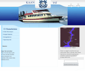 yatgezisi.com: Kiralık Tekne Turları Kiralama Boğaz Turu boğaz gezileri  KAAN YAT BOĞAZ GEZİSİ VE ORGANİZASYONLARI
Tekne ve Yat gezisi Boğaz Tekne turları ve boğaziçi gezileri davetler organizasyonlar 
