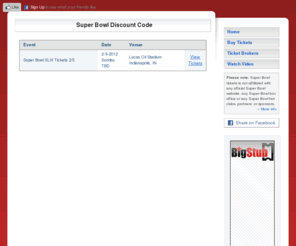 superbowldiscountcode.com: 2012 Super Bowl Discount Code
How to get Super Bowl tickets. Find cheap tickets, premium tickets, ticket auctions, and more.