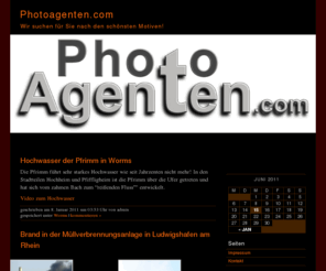 photoagenten.com: Photoagenten: "Wir suchen für Sie nach den schönsten Fotomotiven!"
photoagenten, Fotoagentur, Photoagentur, Bilder, Bildjournalismus, Fotojournalismus, Worms und Wonnegau, Pfalz