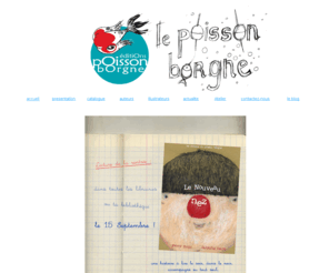 poissonborgne.com: poisson borgne
Maison d'édition associative atypique...collection pour enfants et carnets graphiques