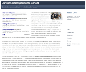 christiancorrespondenceschool.org: Christian Correspondence School
Correspondence colleges can be very good in case they impart education to experience holders, but at the same time it can be not that beneficial for regular students who are more interested in studies for appropriate amount of time. Many correspondence colleges have been established through length and breadth of world. You can very well get acquainted with names of such institutes in your locality like christian correspondence school. This college is having its base at Georgia, although same name institute can be found in other nation as well when we look at international picture. Correspondence courses are usually preferred by business executives who are not able to attend college or institute as often as a regular student can.