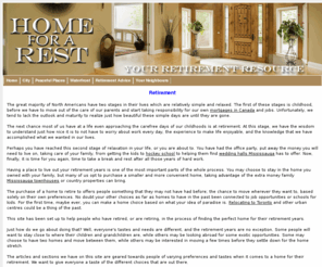 homeforarest.com: Retirement
A site about retirement living in Canada and the real estate options available.