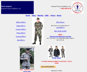 siriussurplus.com: Sirius Surplus - bdu's, boots, fatigues, battle gear, marines, armynavy
Full line military dealer - free shipping and lowest prices online