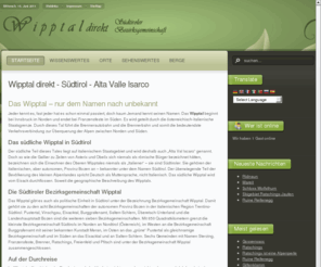 wipptal-direkt.com: Wipptal - Südtirol - Alta Val Isarco
Die Bezirksgemeinschaft Wipptal in Südtirol ist die kleinste Südtiroler Bezirksgemeinschaft und befindet sich im Norden an der Grenze zu Österreich.