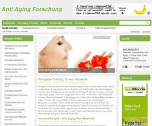 anti-aging-forschung.de: Anti Aging Forschung - aktuelle Antiaging News und Tipps
Anti Aging Forschung bietet aktuelle Antiaging-News und wertvolle Tipps, wie Sie dem frühzeitigen Altern vorbeugen können.