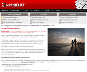 auditindemnity.com: AuditRelief - Tax Representation Service
Audit Relief, Inc. is a pre-paid tax representation firm comprised of veteran accounting individuals, CPAs, lawyers, enrolled agents and financial professionals dedicated to representing taxpayers to resolve their tax problems. The company was formulated specifically to help prepare and guide individuals through tax audit scenarios at a minimal out-of-pocket expense.
