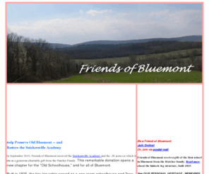 friends-of-bluemont.org: Friends of Bluemont Home Page
Friends of Bluemont, Inc. works to preserve and protect the natural beauty and uniqueness of the village of Bluemont, in Loudoun County, Virginia. Donations are tax deductible.