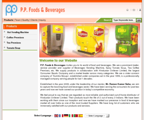 ppfoodsbeverages.com: Beverage Vending Machine,Spicy Tomato Soup,Tea Coffee Premixes,Suppliers
Beverage Vending Machine manufacturers - P.P. Foods & Beverages suppliers of Spicy Tomato Soup, Beverage Vending Machine manufacturing, indian Tea Coffee Premixes manufacturer, wholesale Beverage Vending Machine suppliers, Spicy Tomato Soup from india, Beverage Vending Machine, Spicy Tomato Soup, Tea Coffee Premixes