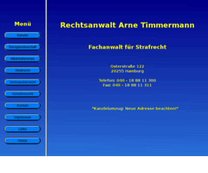 rechtsanwalt-timmermann.de: Rechtsanwalt Arne Timmermann
Rechtsanwalt Arne Timmermann Rechtsanwalt und Fachanwalt für Strafrecht in der Hamburger Innenstadt