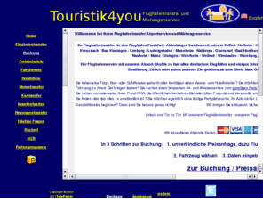 touristik4you.de: Flughafentransfer, Hotel Transfer, Flughafenzubringer
Flughafentransfer - Sie benötigen einen Flughafentransfer? Unser Flughafenzubringer - Service bringt Sie schnell, pünktlich und sicher zu Ihrem nächsten Flug.