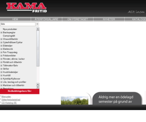 xn--husbilstillbehr-mtb.com: Husvagnstillbehör, husbilstillbehör, båttillbehör, tillbehör husvagn, husbil & båt | KAMA Fritid AB
Välkommen till KAMA Fritid ABs hemsida med senaste nytt om tillbehörsprodukter för husvagnar, husbilar, båtar och fritiden. Vi erbjuder husvagnstillbehör, husbilstillbehör och båttillbehör!