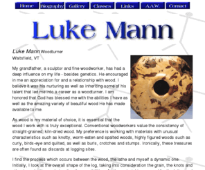 lukemann.com: Luke Mann - Master Woodturner
Home page for Master Woodturner Luke Mann.