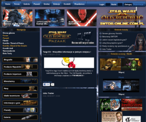 swtor-online.com.pl: Star Wars The Old Republic: SWTOR - Polski Portal
Portal poświęcony grze MMO osadzonej w świecie StarWars The Old Republic. Mamy własne forum, galerię obrazków/filmików itp. Zapraszamy
