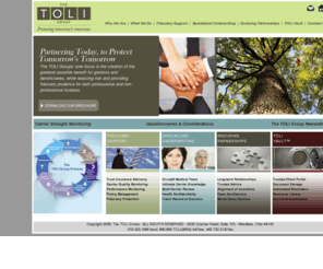 toligroup.com: Trust Owned Life Insurance
The Trust Owned Life Insurance Group is a leader in the Trust Owned Life Insurance industry, ‘single source’ Trust-Owned Life Insurance services for clients and partners.