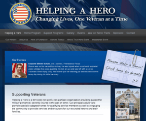 operationhomesforheroes.net: Helping a Hero - Helping American Veterans
Helping A Hero is a non-profit, non-partisan organization created to fund programs and services for severely injured military personnel and their families. Helping a Hero is based in Houston Texas.