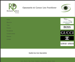 doreoptical.com: Richard Dore Optometerist and Contact Lens Practicioner Kilkenny
Kilkennys leading optometerist and contact lens practicioner. Designer  brands include Chanel,Gucci,Jaguar,Hugo Boss,Giorgio Armani,Emporio Armani