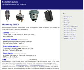momentaryswitch.org: Momentary Switch - Push Button, Rocker & Toggle Switch
Momentary switch information on push button, rocker and toggle switch. We do the search to save your time and money. Get momentary switches at best value now.
