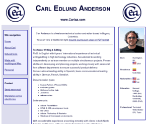 carlaz.com: Carlaz: Carl Edlund Anderson (Technical Writer/Editor)
Carl Edlund Anderson: free-lance technical writer and editor.