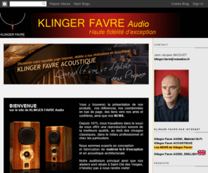 klinger-favre.com: KLINGER FAVRE Audio, HI-FI d'exception
Site de KLINGER FAVRE Audio! Conception et fabrication de matériel HI FI d'exception. Acoustique architecturale.