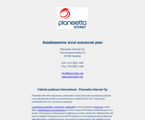 pieksa.com: Planeetta Internet Oy - Asiakkaamme sivut avautuvat pian
