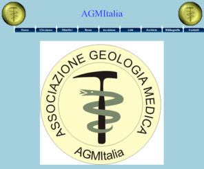 agmitalia.org: AGMItalia - Home
Geologia medica, Caratterizzazione territoriale per uno sviluppo sostenibile