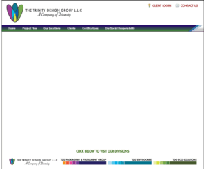 trinity-design-group.com: The Trinity Design Group
Our Mission is to exceed our customer's expectations by delivering the best full service value added packaging solutions that offer innovation, competitive pricing and superior service through strategic partnerships and continuous improvement. Social Responsibility...focused on empowering our citizens, our communities and strengthening our environment.
