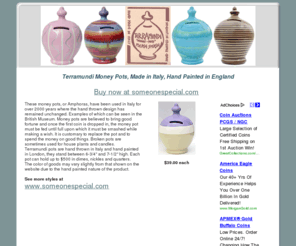 threekingsgifts.net: Terramundi Money Pots Made in Italy Hand Painted in England
Terramundi Money Pots are hand made in Italy and hand painted in England. Used to save money for a good wish, once full, you smash it and then spend the money on your good wish.