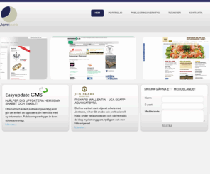 jemtweb.se: Webbyrå i Östersund som producerar stilrena hemsidor som säljer!
Webbyrå som producerar stilrena hemsidor som du själv uppdaterar