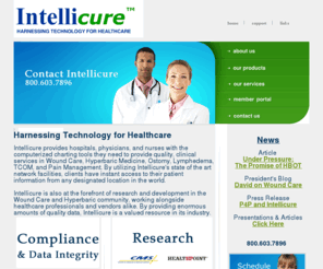 woundcaresoftware.com: Intellicure, Inc | Harnessing Technology for Healthcare
The only level 4, point of service patient charting software (electronic medical record) for wound care, lymphedema, and hyperbaric medicine centers.