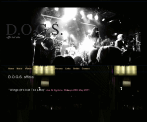 dogs-official.com: Home - D.O.G.S.
Japanese grunge band D.O.G.S. page