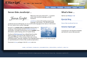 ejscript.com: Ejscript - Embedded JavaScript Language for Server-Side JavaScript
Ejscript -- Embedded JavaScript Language.