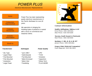 powerplusreps.com: Power Plus Reps
Power Plus - Representativing Electrical Manufacturers in the Pacific Northwest