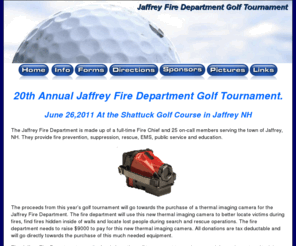 jfdgolf.com: Jaffrey Fire Department Golf Tournament
 The Jaffrey Firefighters Company, Inc is a volunteer organization made up of the firefighters, their families and members of the community who give their time in support of the Fire Department.