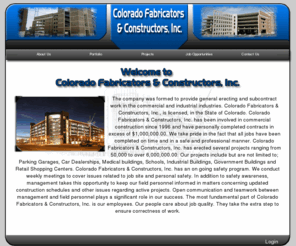 coloradofabricators.com: Colorado Fabricators & Constructors, Inc.
PCI certified constructors & fabricators.  We offer consultation and precast concrete erecting.