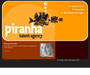 piranhatalent.com: Piranha - New Zealand Voice Talent & Voice Over Agents
Piranha Website Index Page