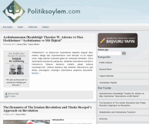 politiksoylem.com: politiksöylem.com | siyaset bilimi, uluslararası ilişkiler, politik söylem
Politik Söylem; Mehmet Eğri tarafından siyaset bilimi, uluslararası ilişkiler, politik söylem hakkında yazılar.