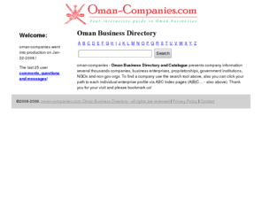 oman-companies.com: Oman Business Directory
Oman Business Directory with more than 2,000 companies. Users post questions and comments. Companies advertise without charge...