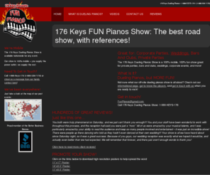 176keysduelingpianoshow.com: 176 Keys Dueling Pianos
Dueling pianos at your wedding or private party!  Call the top mobile piano show in the country.