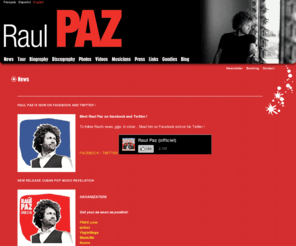 raulpaz.net: RAUL PAZ - Le site officiel de Raul PAZ
LE SITE OFFICIEL DE RAUL PAZ