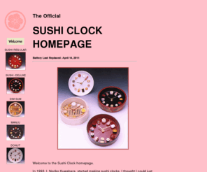 sushiclock.com: SUSHI CLOCKS: Welcome
Unique, handmade sushi, dim sum, manju and donut clocks