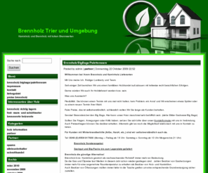 trier-brennholz.de: Brennholz und Kaminholz Trier und Umgebung
Kaminholz und Brennholz in bester Qualität. Brennholz, Kaminholz und Feuerholz vom Fachmann.