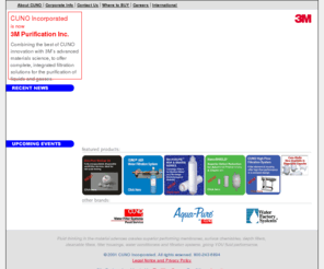 cuno.com: Fluid thinking from the world leader for fluid purification - CUNO
Cuno is a world leader in the design, manufacture, and marketing of a comprehensive line of filtration products for the separation, clarification, and purification of fluids and gasses. Its proprietary products include uses in the healthcare, industrial, and drinking water markets.