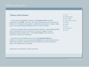 mdsoftware.pl: Programowanie, administracja, strony www, hosting - MD Software
Zajmujemy się programowaniem aplikacji internetowych. Drugim filarem naszej działalności są usługi związane z bezpieczeństwem danych: audyty bezpieczeństwa, administracja systemami Linux.