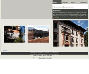 patrimoniotn.com: Patrimonio del Trentino - Immobiliare - Trento - Visual Site
Patrimonio del Trentino è una S.p.a. unipersonale totalmente partecipata dalla PAT. 