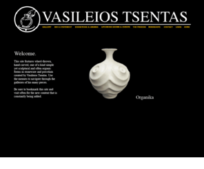 vasileiostsentas.com: Vasileios Tsentas
Finely crafted hand thrown pots vases, goblets, vessels, and custom pieces.