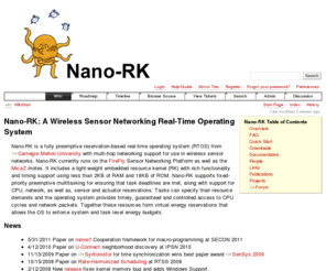 nanork.org: nano-RK
Nano-RK is a Real Time Wireless Sensor Networking Operating System developed at Carnegie Mellon University