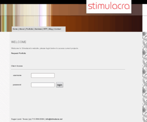 stimulacra.net: stimulacra™ multimedia & design
Stimulacra is a Texas-based graphic communications firm that works with corporations to develop a cohesive branding and communications strategy. Our clients find that partnering up with Stimulacra allows them to connect with key audiences and help establish a comprehensive brand identity and marketing platform upon which they can grow their business..